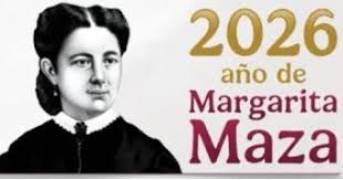 Año de Margarita Maza 2026